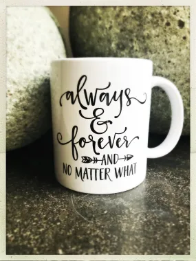 Always and Forever mug