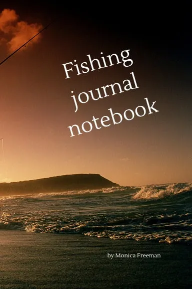 Fishing journal notebook